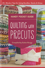 Load image into Gallery viewer, Handy Pocket Guide - Quilting With Precuts