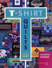 Load image into Gallery viewer, T-Shirt Quilts Made Easy