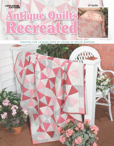 Antique Quilts Recreated