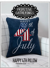 Load image into Gallery viewer, Happy 4th of July Pillow Pattern
