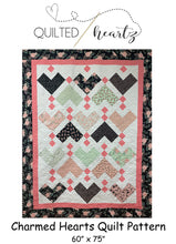 Load image into Gallery viewer, Charmed Hearts Quilt Pattern
