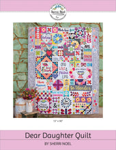 Load image into Gallery viewer, Dear Daughter Quilt
