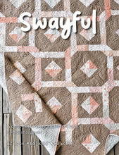 Load image into Gallery viewer, Swayful Quilt Pattern
