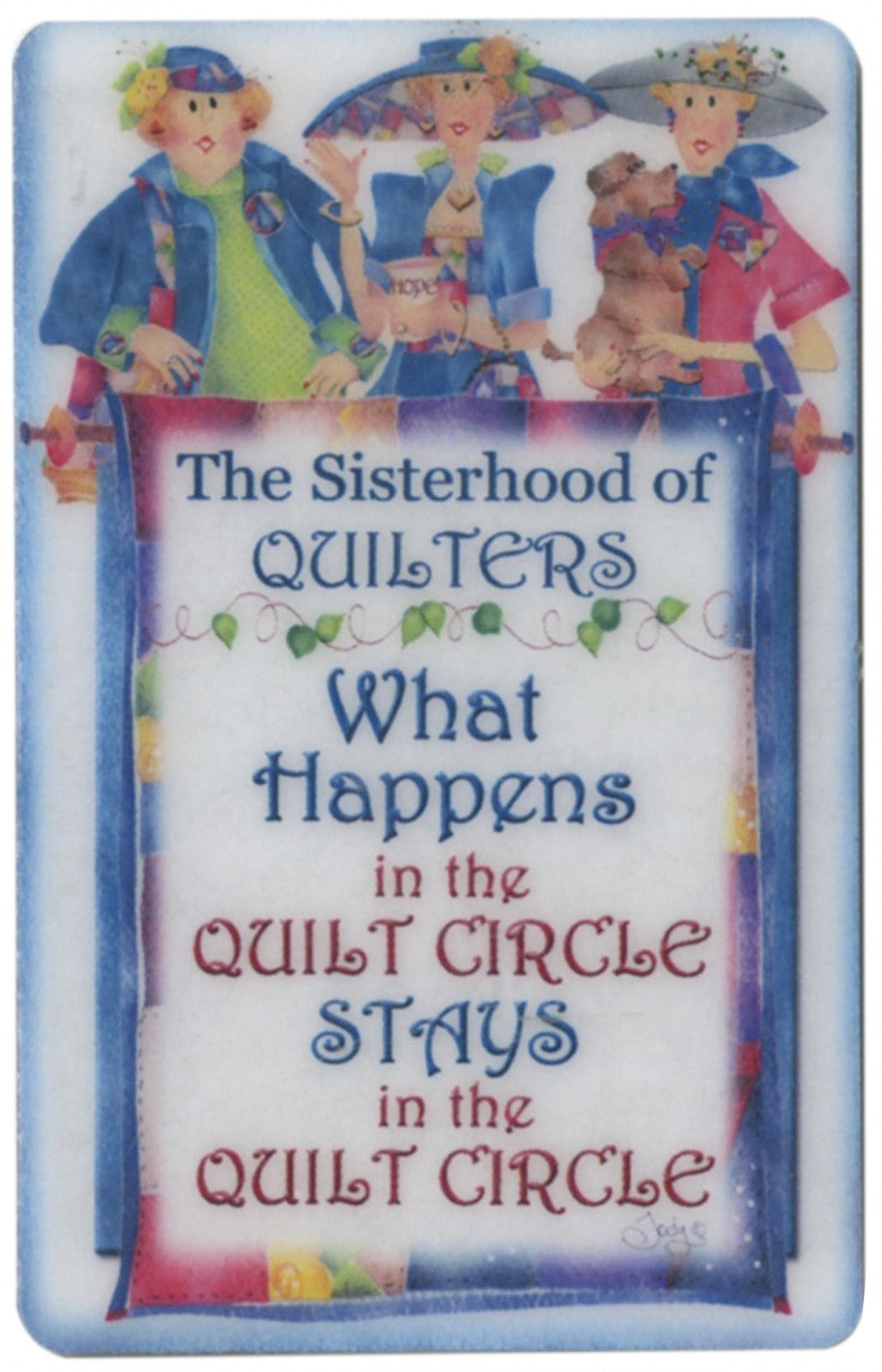 Suzy Toronto - Sisterhood of Quilters Magnet