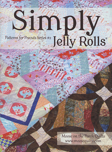 Simply Jelly Rolls Patterns for Precuts #2